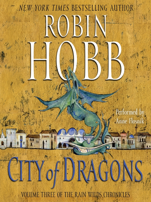 Title details for City of Dragons by Robin Hobb - Wait list